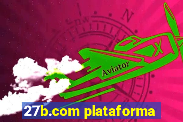 27b.com plataforma